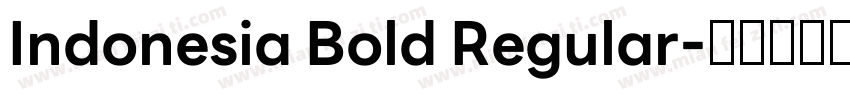 Indonesia Bold Regular字体转换